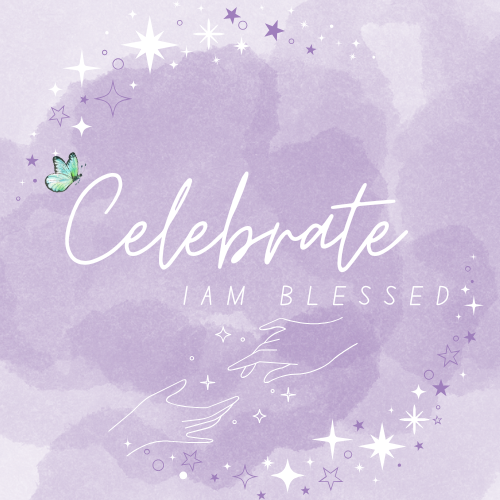 Celebrate I Am Blessed